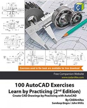 100 AutoCAD Exercises - Learn by Practicing (2nd Edition)