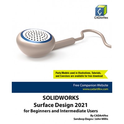 SOLIDWORKS Surface Design 2021 for Beginners and Intermediate Users