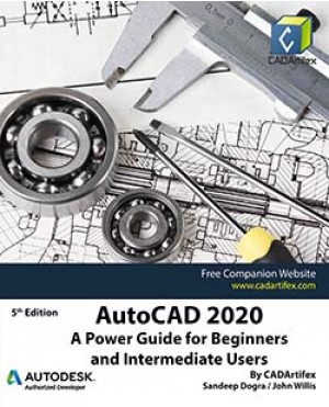 AutoCAD 2020: A Power Guide for Beginners and Intermediate Users